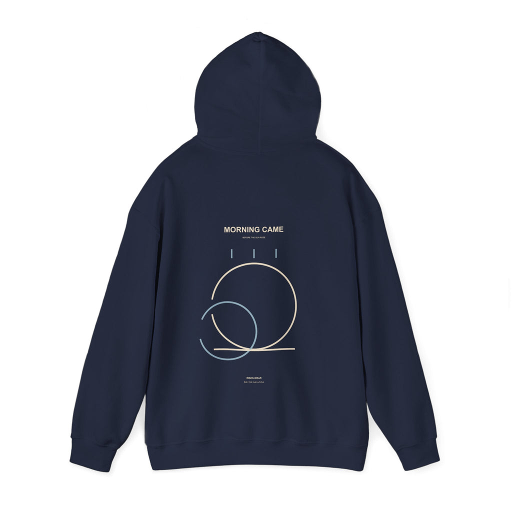 Morning Came Hoodie