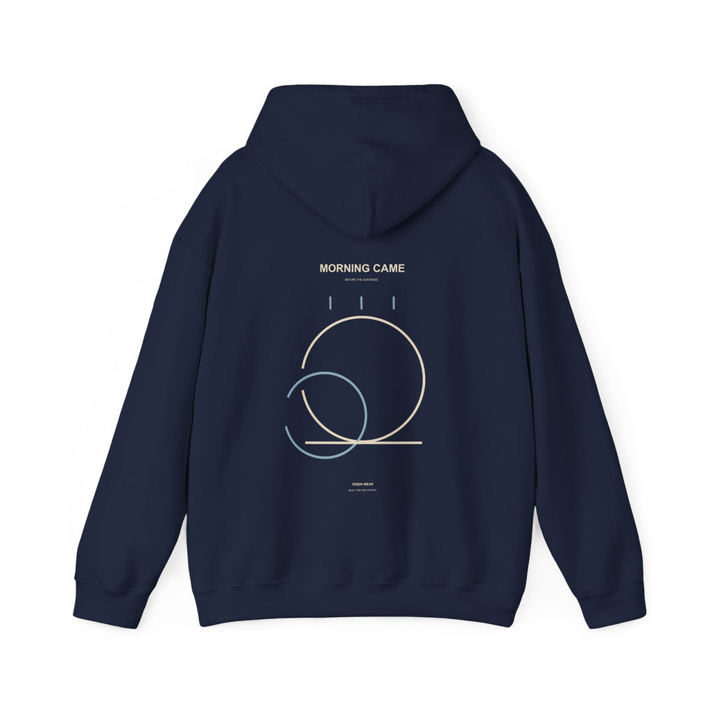 Morning Came Hoodie