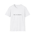 He Is Risen Tee